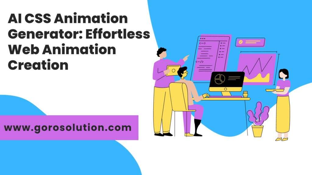 AI CSS Animation Generator Effortless Web Animation Creation