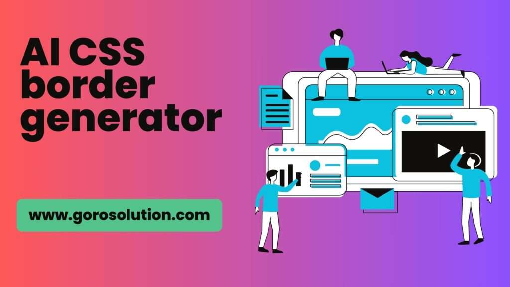 AI CSS border generator: Effortless Web Border Creation